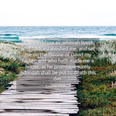 Picture 05 - 1 Kings 2:24 ASV - Now therefore as Jehovah liveth, who hath - Bible Verse Picture