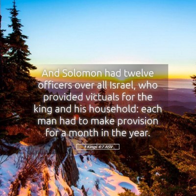 Picture 05 - 1 Kings 4:7 ASV - And Solomon had twelve officers over all Israel, - Bible Verse Picture