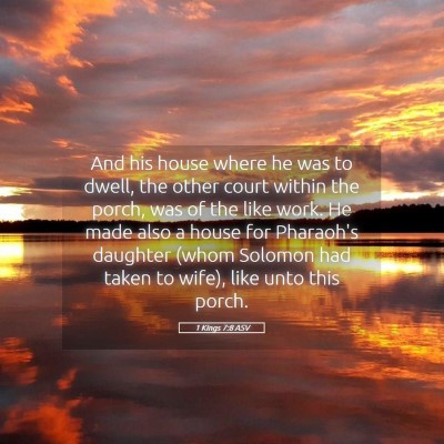 Picture 05 - 1 Kings 7:8 ASV - And his house where he was to dwell, the other - Bible Verse Picture
