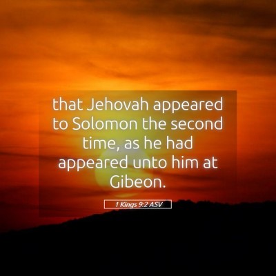 Picture 05 - 1 Kings 9:2 ASV - that Jehovah appeared to Solomon the second time, - Bible Verse Picture