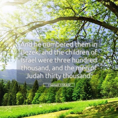 Picture 05 - 1 Samuel 11:8 ASV - And he numbered them in Bezek; and the children - Bible Verse Picture