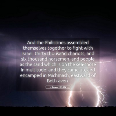 Picture 05 - 1 Samuel 13:5 ASV - And the Philistines assembled themselves together - Bible Verse Picture