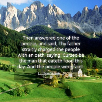 Picture 05 - 1 Samuel 14:28 ASV - Then answered one of the people, and said, Thy - Bible Verse Picture