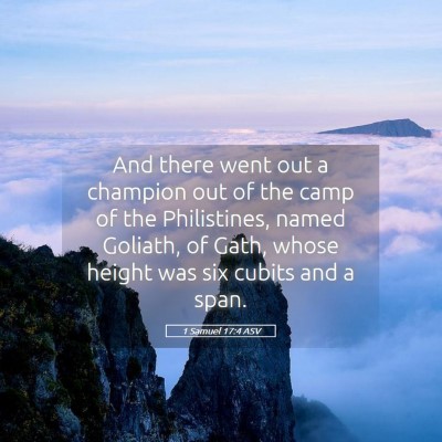 Picture 05 - 1 Samuel 17:4 ASV - And there went out a champion out of the camp of - Bible Verse Picture