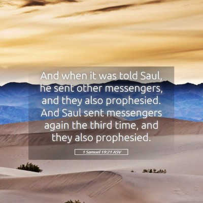 Picture 05 - 1 Samuel 19:21 ASV - And when it was told Saul, he sent other - Bible Verse Picture