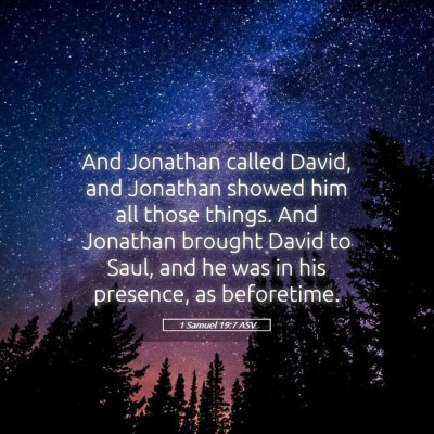 Picture 05 - 1 Samuel 19:7 ASV - And Jonathan called David, and Jonathan showed - Bible Verse Picture
