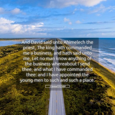 Picture 05 - 1 Samuel 21:2 ASV - And David said unto Ahimelech the priest, The - Bible Verse Picture