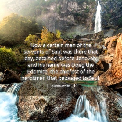 Picture 05 - 1 Samuel 21:7 ASV - Now a certain man of the servants of Saul was - Bible Verse Picture