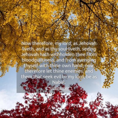 Picture 05 - 1 Samuel 25:26 ASV - Now therefore, my lord, as Jehovah liveth, and as - Bible Verse Picture