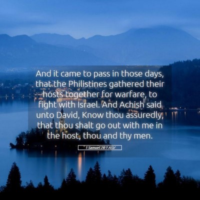 Picture 05 - 1 Samuel 28:1 ASV - And it came to pass in those days, that the - Bible Verse Picture