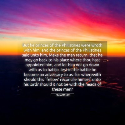 Picture 05 - 1 Samuel 29:4 ASV - But he princes of the Philistines were wroth with - Bible Verse Picture