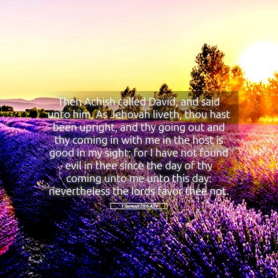 Picture 05 - 1 Samuel 29:6 ASV - Then Achish called David, and said unto him, As - Bible Verse Picture
