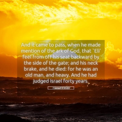 Picture 05 - 1 Samuel 4:18 ASV - And it came to pass, when he made mention of the - Bible Verse Picture