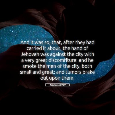 Picture 05 - 1 Samuel 5:9 ASV - And it was so, that, after they had carried it - Bible Verse Picture