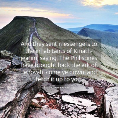 Picture 05 - 1 Samuel 6:21 ASV - And they sent messengers to the inhabitants of - Bible Verse Picture