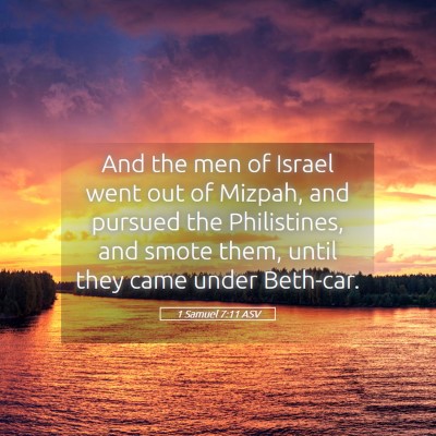 Picture 05 - 1 Samuel 7:11 ASV - And the men of Israel went out of Mizpah, and - Bible Verse Picture