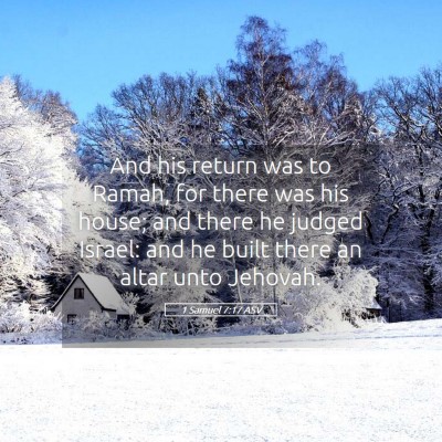 Picture 05 - 1 Samuel 7:17 ASV - And his return was to Ramah, for there was his - Bible Verse Picture