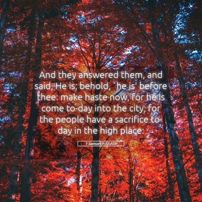 Picture 05 - 1 Samuel 9:12 ASV - And they answered them, and said, He is; behold, - Bible Verse Picture