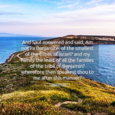 Picture 05 - 1 Samuel 9:21 ASV - And Saul answered and said, Am not I a Benjamite, - Bible Verse Picture