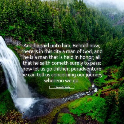 Picture 05 - 1 Samuel 9:6 ASV - And he said unto him, Behold now, there is in - Bible Verse Picture