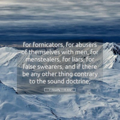 Picture 05 - 1 Timothy 1:10 ASV - for fornicators, for abusers of themselves with - Bible Verse Picture