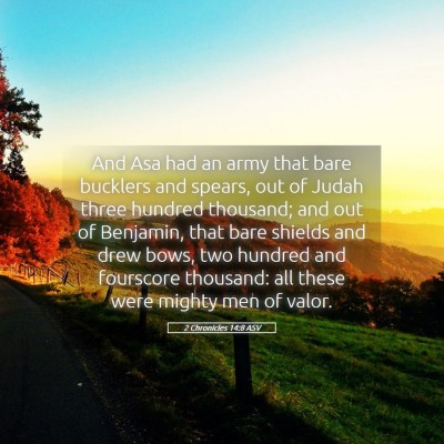 Picture 05 - 2 Chronicles 14:8 ASV - And Asa had an army that bare bucklers and - Bible Verse Picture
