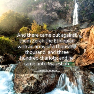 Picture 05 - 2 Chronicles 14:9 ASV - And there came out against them Zerah the - Bible Verse Picture