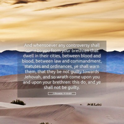 Picture 05 - 2 Chronicles 19:10 ASV - And whensoever any controversy shall come to you - Bible Verse Picture
