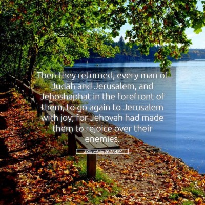 Picture 05 - 2 Chronicles 20:27 ASV - Then they returned, every man of Judah and - Bible Verse Picture