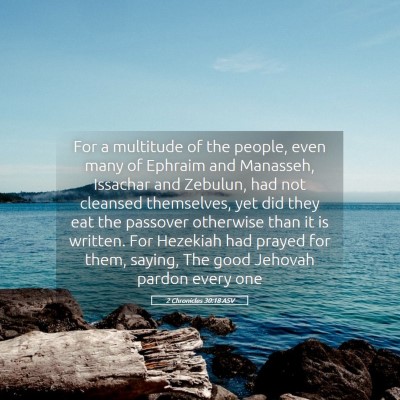 Picture 05 - 2 Chronicles 30:18 ASV - For a multitude of the people, even many of - Bible Verse Picture