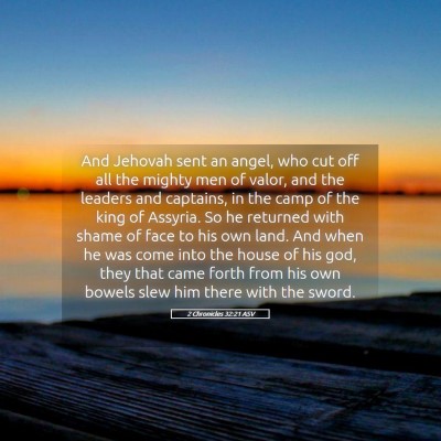 Picture 05 - 2 Chronicles 32:21 ASV - And Jehovah sent an angel, who cut off all the - Bible Verse Picture