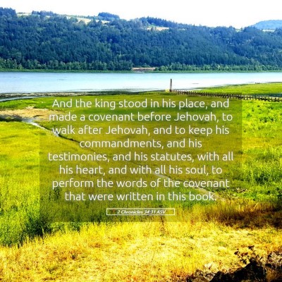 Picture 05 - 2 Chronicles 34:31 ASV - And the king stood in his place, and made a - Bible Verse Picture