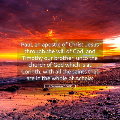 Picture 05 - 2 Corinthians 1:1 ASV - Paul, an apostle of Christ Jesus through the will - Bible Verse Picture