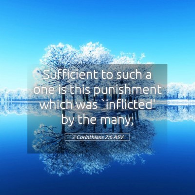 Picture 05 - 2 Corinthians 2:6 ASV - Sufficient to such a one is this punishment which - Bible Verse Picture