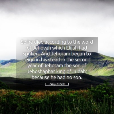 Picture 05 - 2 Kings 1:17 ASV - So he died according to the word of Jehovah which - Bible Verse Picture