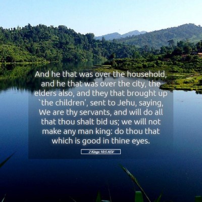Picture 05 - 2 Kings 10:5 ASV - And he that was over the household, and he that - Bible Verse Picture
