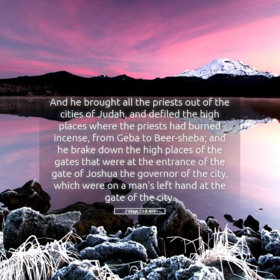 Picture 05 - 2 Kings 23:8 ASV - And he brought all the priests out of the cities - Bible Verse Picture