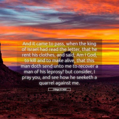 Picture 05 - 2 Kings 5:7 ASV - And it came to pass, when the king of Israel had - Bible Verse Picture