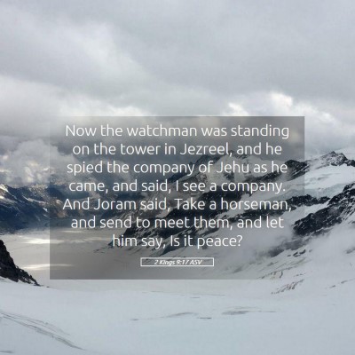 Picture 05 - 2 Kings 9:17 ASV - Now the watchman was standing on the tower in - Bible Verse Picture