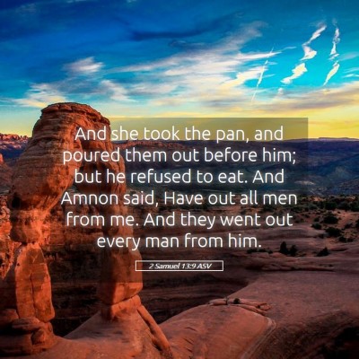 Picture 05 - 2 Samuel 13:9 ASV - And she took the pan, and poured them out before - Bible Verse Picture