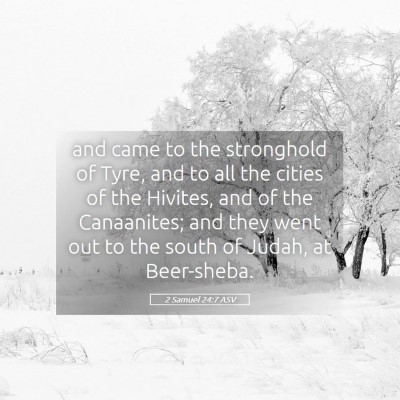 Picture 05 - 2 Samuel 24:7 ASV - and came to the stronghold of Tyre, and to all - Bible Verse Picture