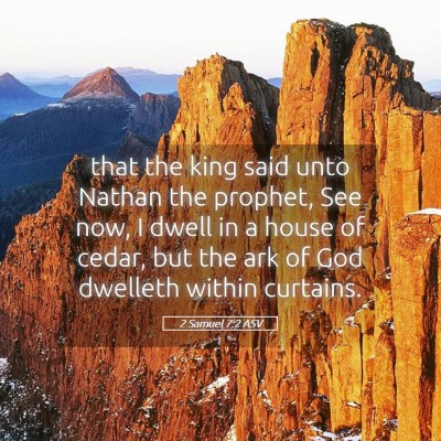Picture 05 - 2 Samuel 7:2 ASV - that the king said unto Nathan the prophet, See - Bible Verse Picture