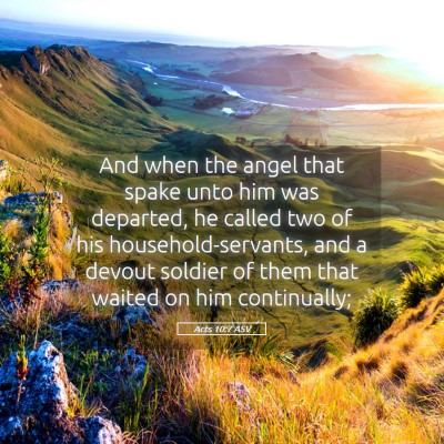 Picture 05 - Acts 10:7 ASV - And when the angel that spake unto him was - Bible Verse Picture