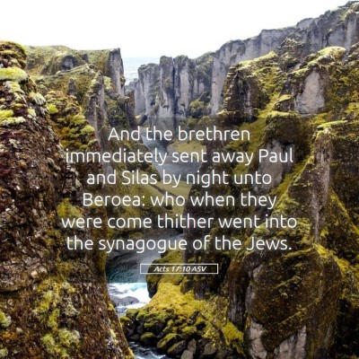 Picture 05 - Acts 17:10 ASV - And the brethren immediately sent away Paul and - Bible Verse Picture