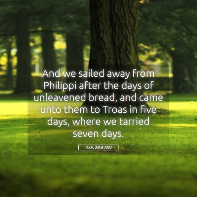 Picture 05 - Acts 20:6 ASV - And we sailed away from Philippi after the days - Bible Verse Picture