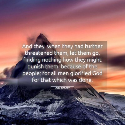 Picture 05 - Acts 4:21 ASV - And they, when they had further threatened them, - Bible Verse Picture