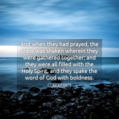 Picture 05 - Acts 4:31 ASV - And when they had prayed, the place was shaken - Bible Verse Picture