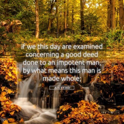 Picture 05 - Acts 4:9 ASV - if we this day are examined concerning a good - Bible Verse Picture