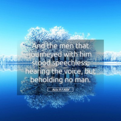 Picture 05 - Acts 9:7 ASV - And the men that journeyed with him stood - Bible Verse Picture