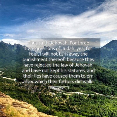 Picture 05 - Amos 2:4 ASV - Thus saith Jehovah: For three transgressions of - Bible Verse Picture